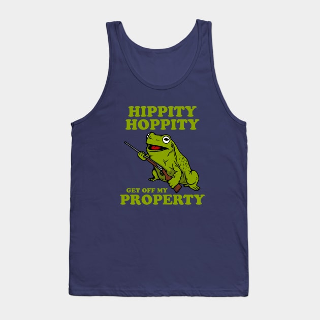 Hippity Hoppity Get Off My Property Tank Top by dumbshirts